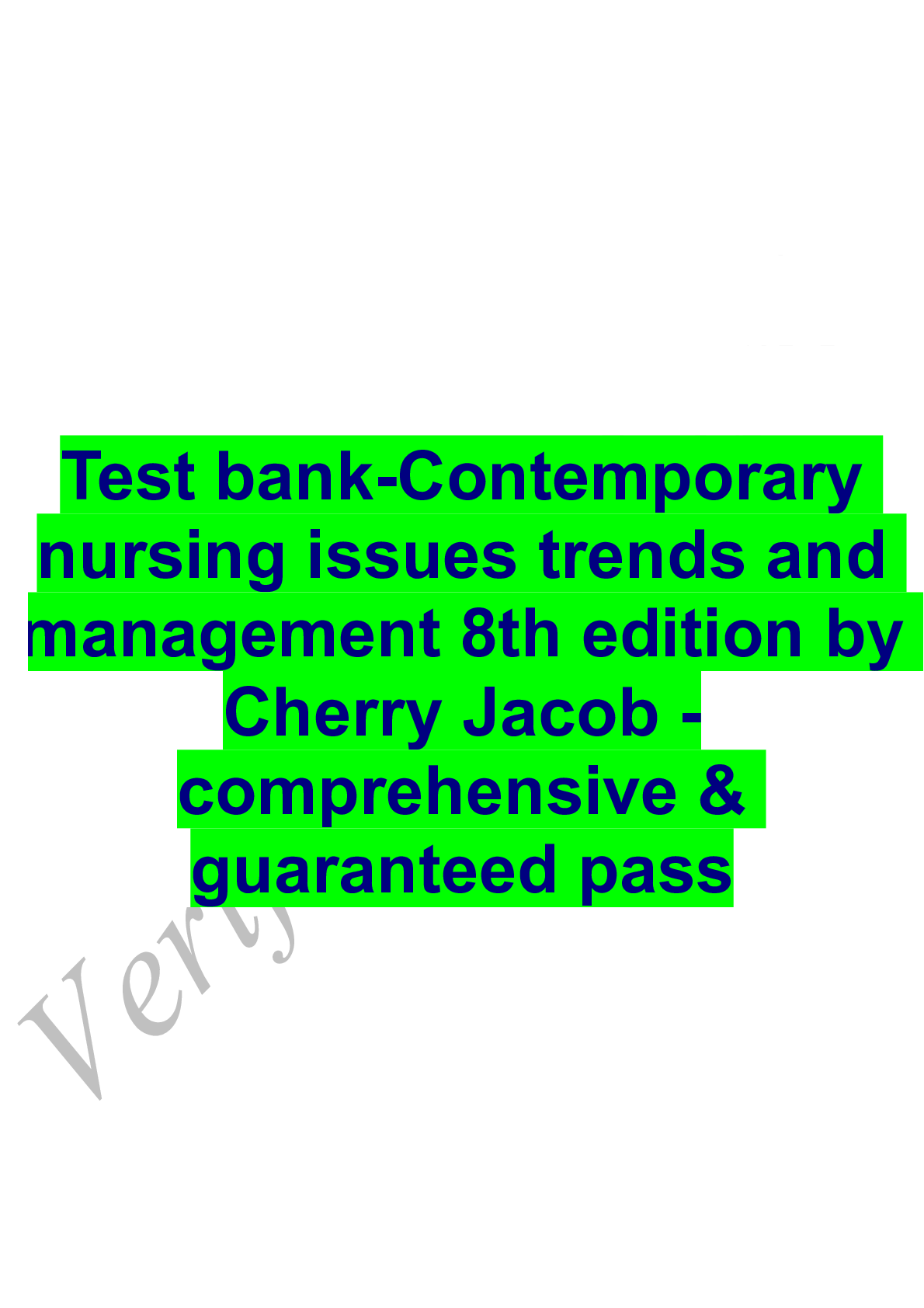 Preview of Test bank-Contemporary nursing issues trends and management 8th edition by Cherry Jacob -c